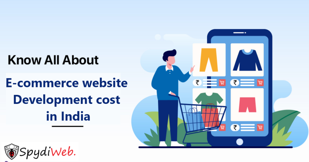 E-commerce website development cost in India